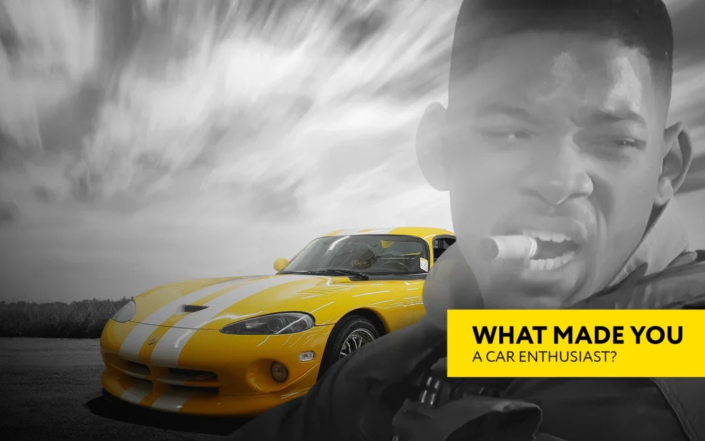 What made you an automotive enthusiast?